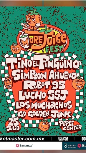 More Juice Fest in Mexico City! July 25th, tickets now on sale through TicketMaster🎫