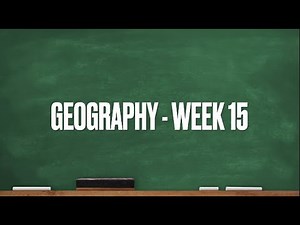 CC Cycle 1 Geography Week 15