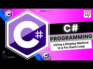 🔴 Using a Display Method in a For Each Loop • C# Programming • C# Tutorial • Learn C#