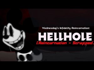 Hellhole Reincarnation (SCRAPPED) - Wednesday's Infidelity: Reincarnation [OST]