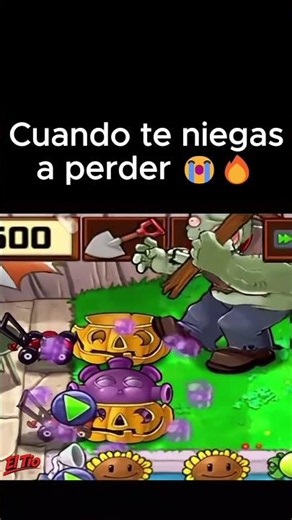 Cuando te niegas a perder en Plants vs Zombies