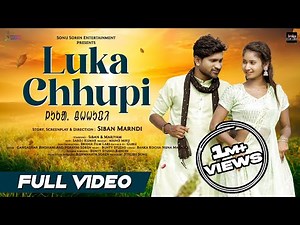 LUKA CHHUPI FULL VIDEO SONG || SIBAN & MARIYAM || NEW SANTALI MUSIC VIDEO 2022❤️