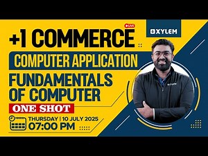 Plus One Commerce - Computer Application | Fundamentals Of Computer | One Shot | Xylem +1 Commerce