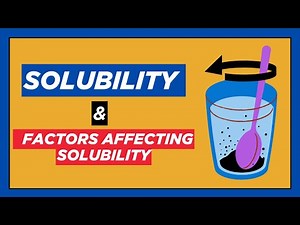 What is Solubility in Chemistry | Factors Affecting Solubility