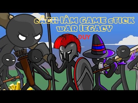 Hướng dẫn cách làm game stick war legacy trên scratch (P1) ╰(*°v°*)╯✨ | MinhDuy - Bia2017