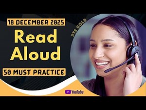 PTE Read Aloud - DECEMBER 2025 - MUST PRACTICE