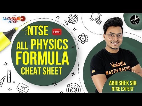 NTSE Exam | ALL Physics Formula Cheat Sheet for NTSE 2019 | CBSE Science Physics | Vedantu 9 and 10