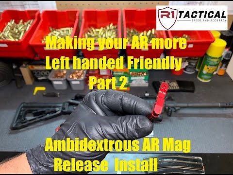Making your AR more left handed friendly Part 2: Ambidextrous mag release install