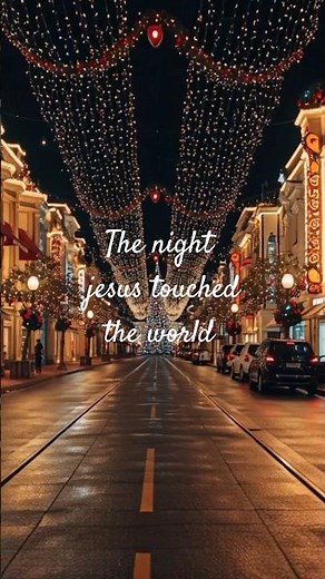 The night Jesus touched the world | Christmas short