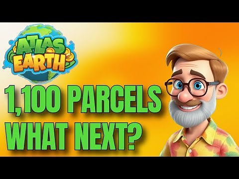I Bought 100 More Parcels in Atlas Earth! May Earnings & Gameplay Update!