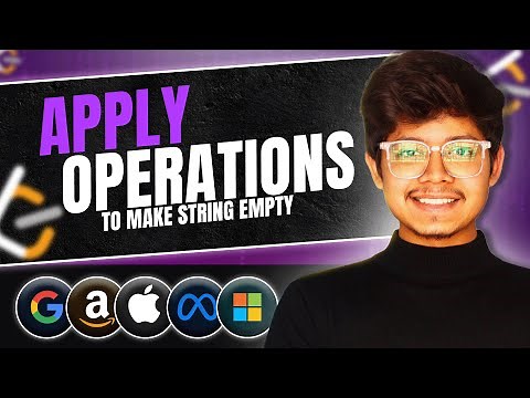 3039. Apply Operations to Make String Empty | String | Hash Table | Observation Questions🧐