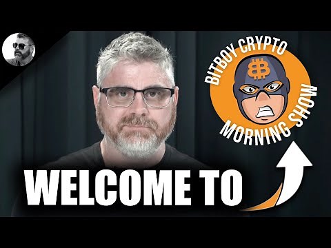 Welcome To The BitBoy Crypto Morning Show