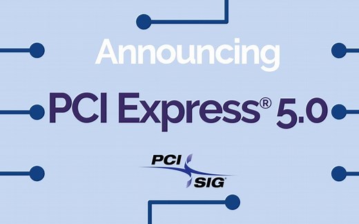 速度是PCIe 4.0的两倍！PCI-SIG公布了PCI Express 5.0规范