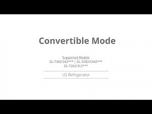 How to Use Convertible Mode | LG Refrigerator