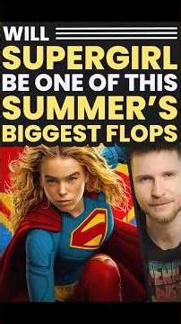 Will Supergirl Be One of This Summer's Biggest Flops? 🫠