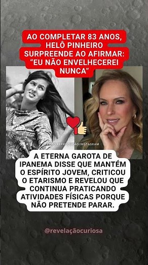 HELÔ PINHEIRO DIZ QUE NÃO ENVELHECERÁ NUNCA AOS 83 ANOS