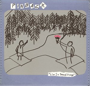 Pinback - Live In Donny's Garage