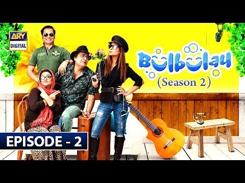 Bulbulay Season 2 Episode 2 | 6th June 2019 | ARY Digital Drama