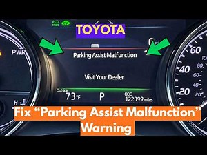 How To Fix "Parking Assist Malfunction" Warning In Toyota?