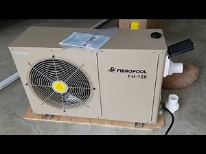 Fibropool FH120 pool heat pump what's in the box unpacked #viral #howto #beautiful #heater