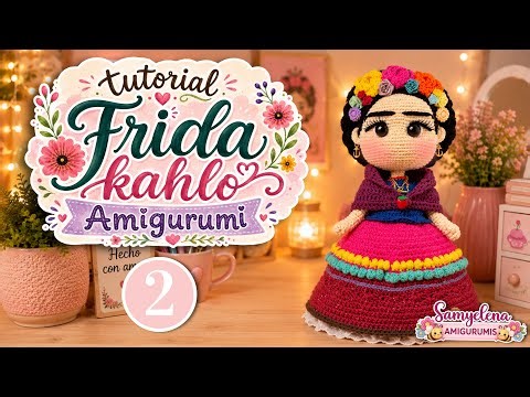 Frida amigurumi tutorial parte 2 español/ingles 