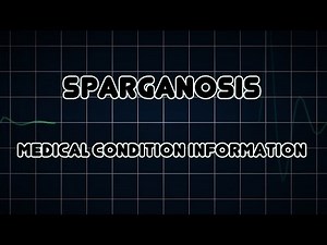 Sparganosis (Medical Condition)