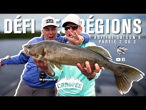 DÉFI DES RÉGIONS ABITIBI S6 Partie 2, Finale Pêche aux Gros dorés de la Pourvoirie du Rapide-Sept