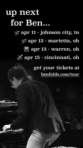 Upcoming Ben shows! Get your tickets today at benfolds.com/tour | Ben Folds