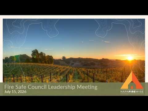 Napa County Fire Safe Council Leadership Meeting July 2026