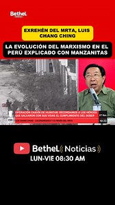🗣️ Luis Chang Ching, exrehén del MRTA, analiza la evolución del marxismo en el Perú Con una explicación clara y detallada, revela cómo esta ideología fue tomando fuerza y transformándose a lo largo de los años. con Juan Diego Berna #luischangching #mrta #marxismoenperú #HistoriaDelPerú #AnálisisPolítico | Bethel Noticias