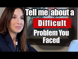 Describe a Difficult Situation and How You Dealt With it - MOCK INTERVIEW