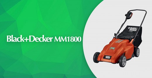 Black and Decker MM1800 18-inch Corded Electric Mower Review – MowerVS