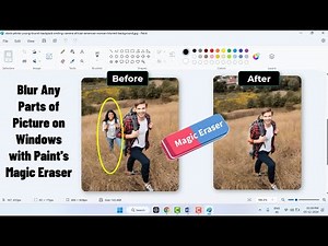 How to Remove or Blur Any Part of Image on Windows 11 Using Microsoft Paint New Magic Eraser