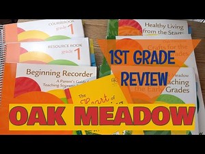 1st Grade OAK MEADOW Curriculum Review 2019