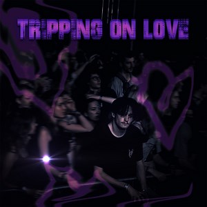 Tripping On Love - A G SIlver: Song Lyrics, Music Videos & Concerts