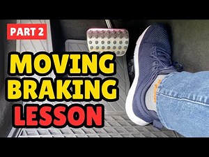 How to Drive from Scratch: Part 2 - Moving and Braking Tutorial for Beginners