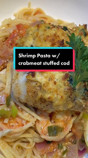 Shrimp Pasta w/ Crabmeat Stuffed Cod🍝 #fyp #foryoupage #food #tictokfood #cooking #seafood #pasta #shrimp #cod #ZodiacSign #pisces #cookingwithshanae
