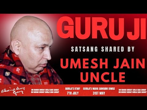 Guruji Satsang | Shared By Umesh Jain Uncle | Guruji Time Sangat | Satsang - 279