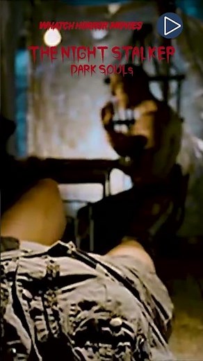 THE NIGHT STALKER: DARK SOULS - WATCH FULL MOVIE NOW