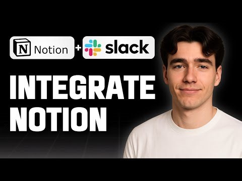 How To Integrate Notion With Slack (Tutorial 2025)