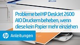 Probleme bei Druckern der HP DeskJet 2600 All-in-One Druckerserie beheben, wenn diese kein Papier mehr einziehen