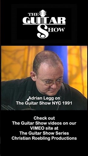 The Guitar Show with Adrian Legg (Part 1)