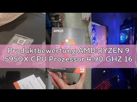 Produktbewertung AMD RYZEN 9 5950X CPU Prozessor 4.90 GHZ 16 CORE Sockel AM4 72 MB 105W WOF