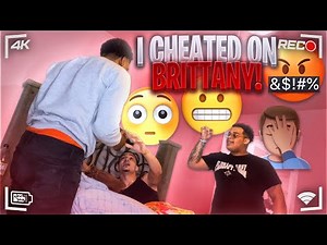 I CHEATED ON BRITTANY… SHE LEFT ME (MUST WATCH)| #GET2ITGANG