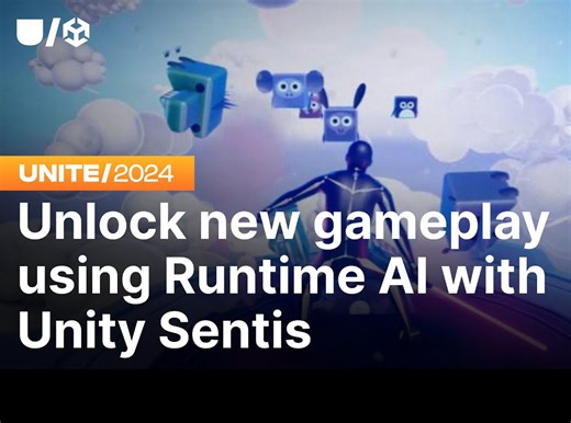 利用Runtime AI与Unity Sentis解锁全新游戏玩法 | Unite Barcelona 2024