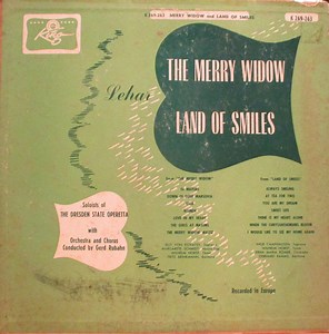 Lehar, Gerd Rubahn, The Dresden State Operetta Orch. - Merry Widow And Land Of Smiles