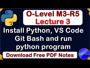 O-Level M3 R5 | Install Python, VS Code, Git Bash | Lecture 3