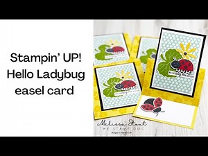 Stampin' UP! Hello Ladybug Easel Card: A Fun Fold & A Guide to Using Punches