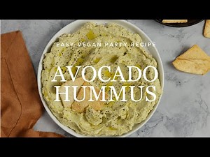 How to make the best Avocado Hummus