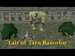 OSRS, Lair of Tarn Razorlor